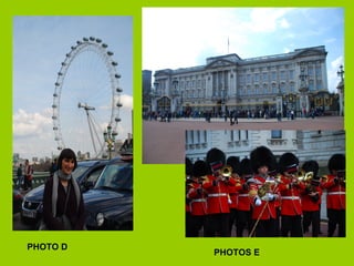 PHOTO D
          PHOTOS E
 