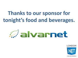 Thanks to our sponsor for
tonight’s food and beverages.
 