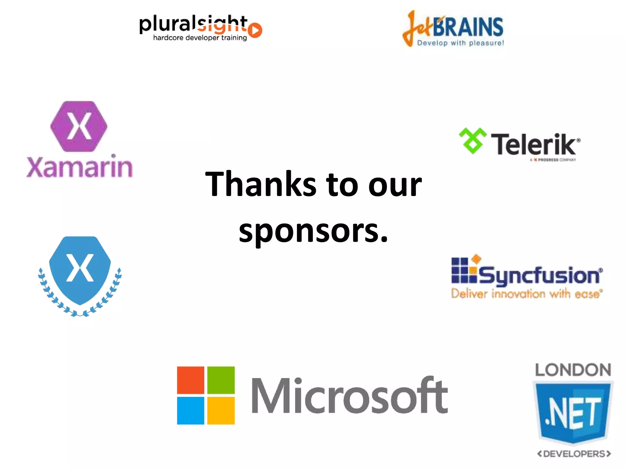 Thanks to our
sponsors.
 