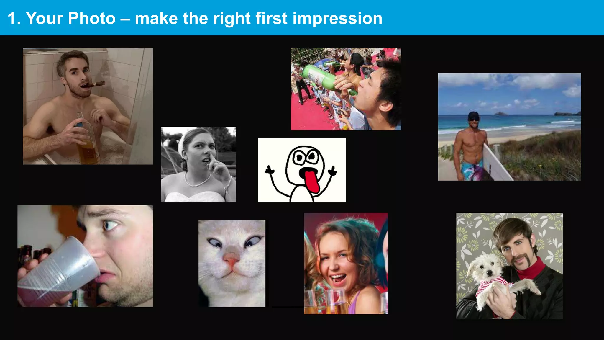 1. Your Photo – make the right first impression
 