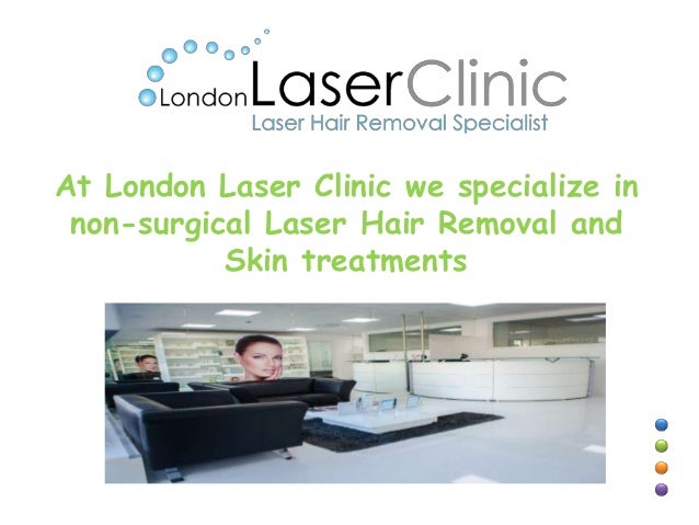 London Hair Removal U0026 Skin Clinic