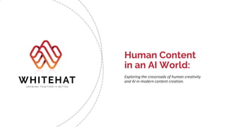 Human Content
in an AI World:
Exploring the crossroads of human creativity
and AI in modern content creation.
 