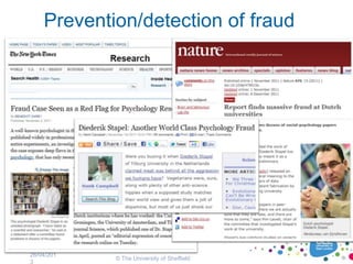 26/04/201
3
© The University of Sheffield
Prevention/detection of fraud
 