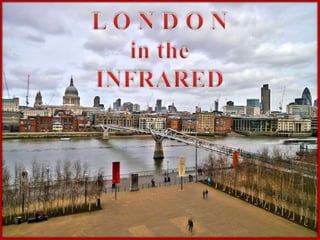 London in the infrared (v.m.)