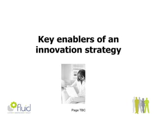 Commitment from the senior team to introduce an innovation model