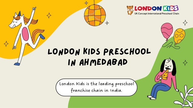 London Kids is the leading preschool
franchise chain in India.
London Kids Preschool
in Ahmedabad
 