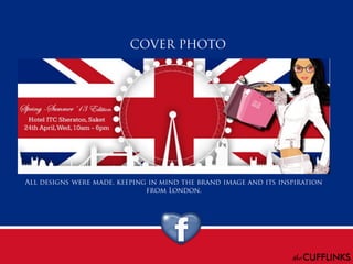London Market - Social Media Case Study by "the CUFFLINKS"