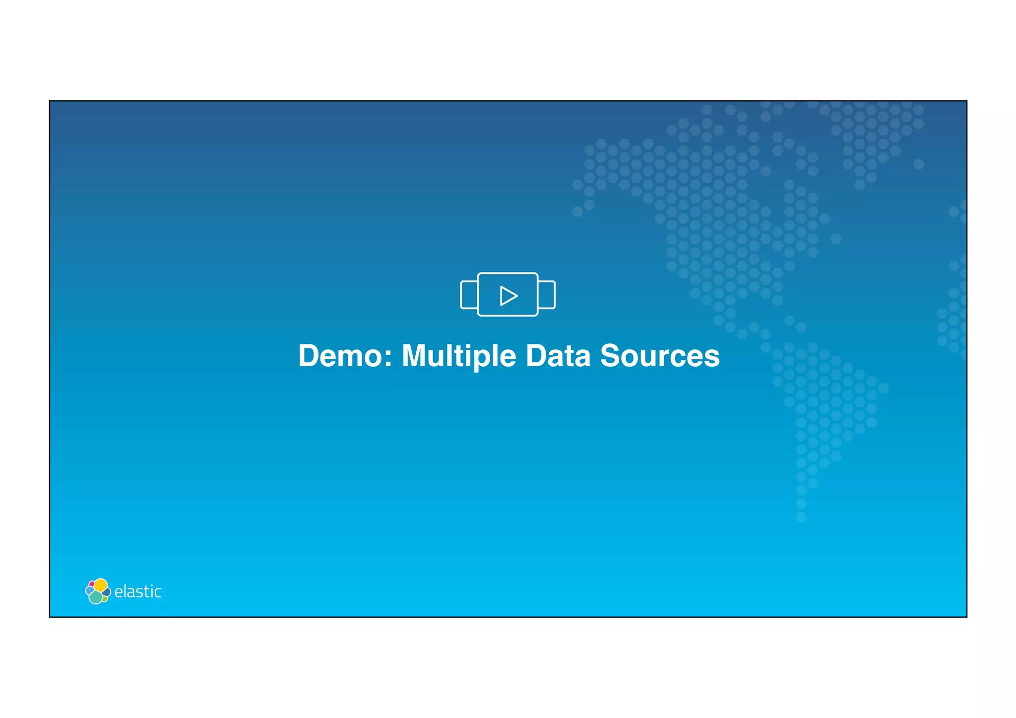 Demo: Multiple Data Sources
 