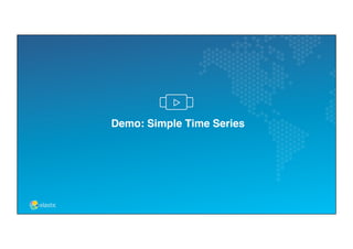 Demo: Simple Time Series
 