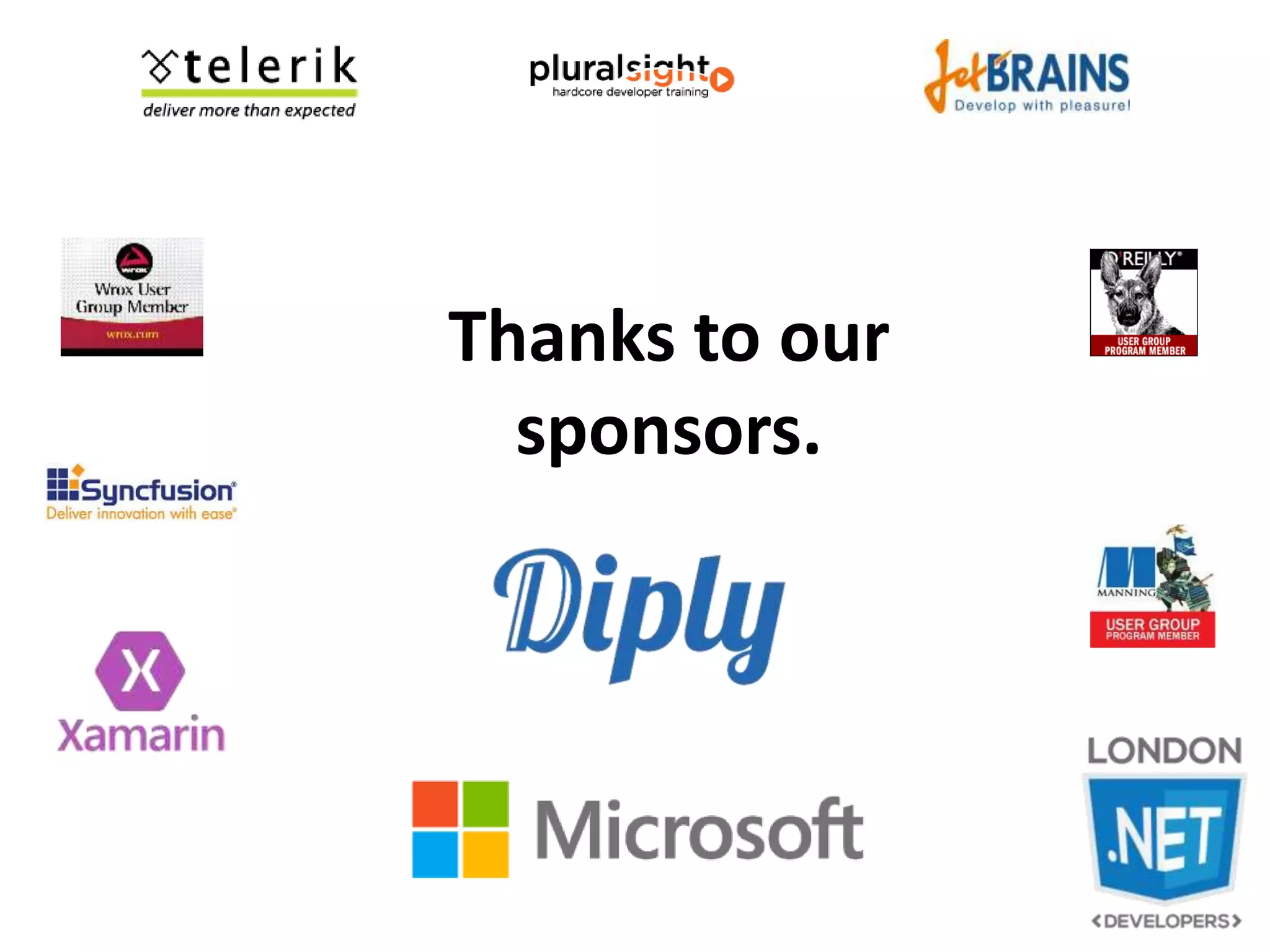 Thanks to our
sponsors.
 