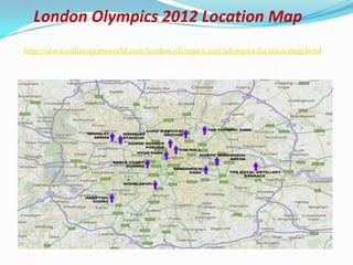 London Olympics 2012 Location Map
http://www.onlinesportsworld.com/london-olympics-2012/olympics-location-map.html
 