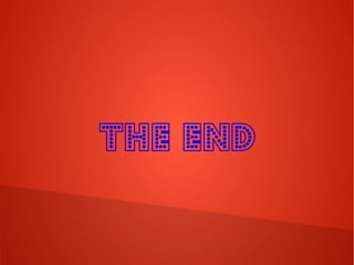 THE END
 