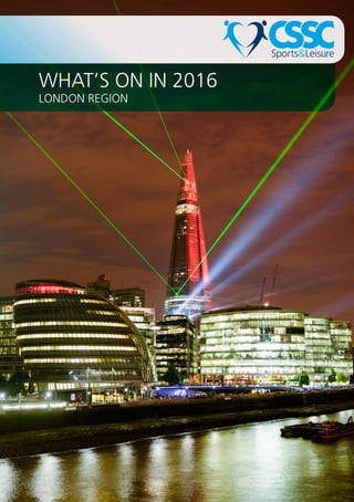 WHAT’S ON IN 2016
LONDON REGION
 