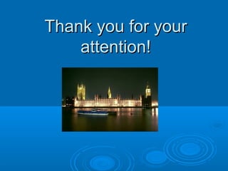 Thank you for your
    attention!
 