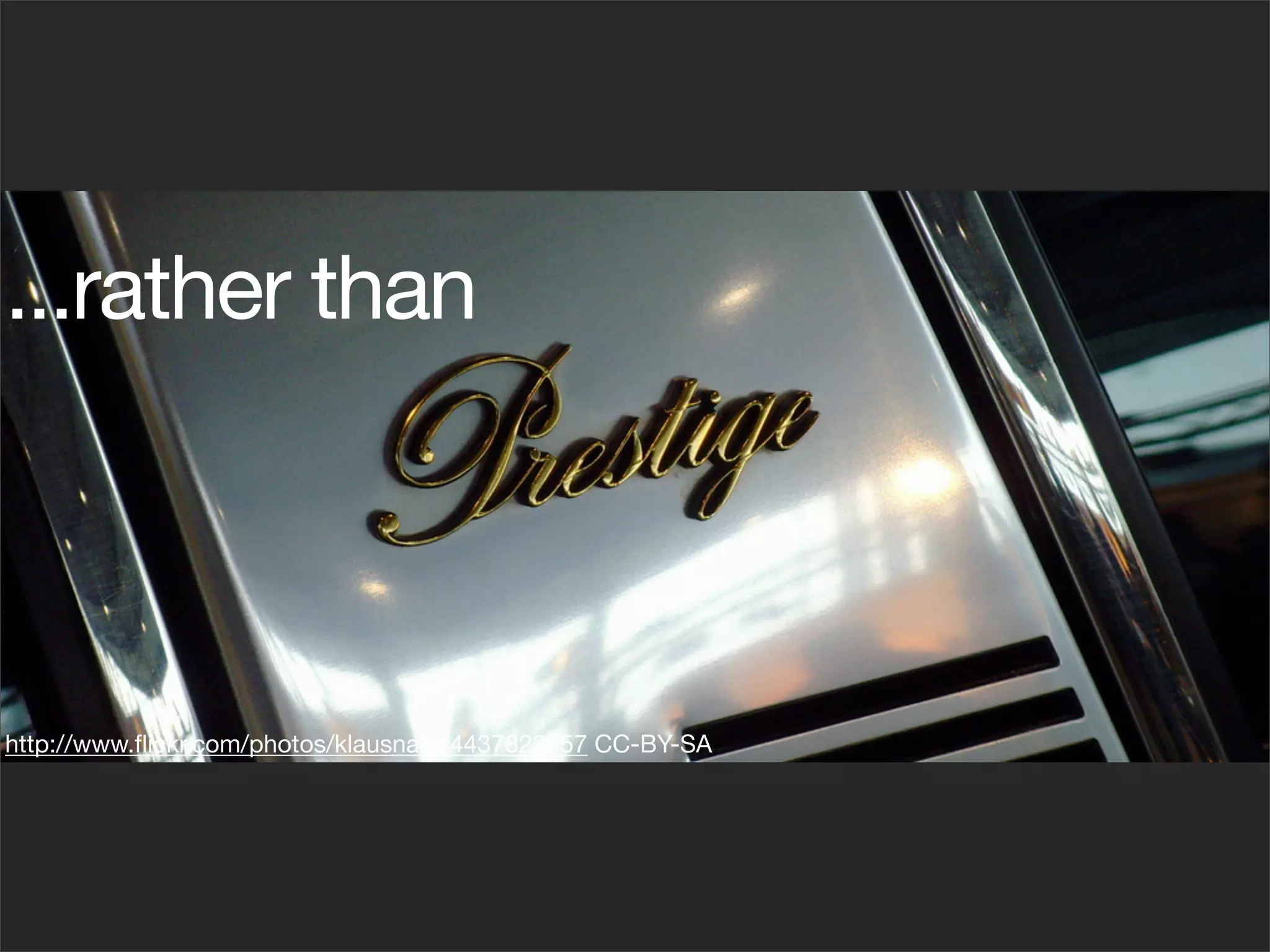 ...rather than



http://www.ﬂickr.com/photos/klausnahr/4437823757 CC-BY-SA
 