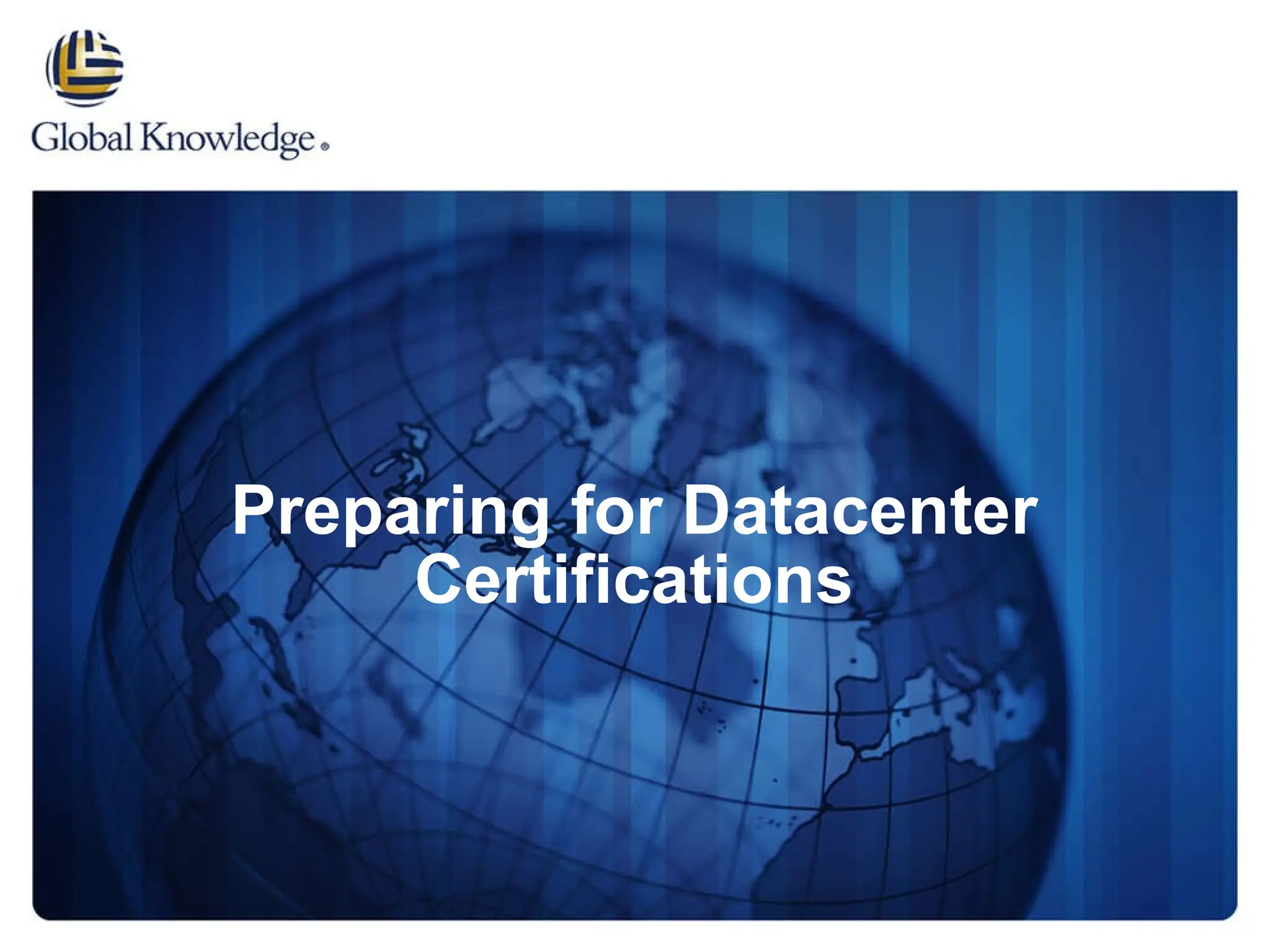 Preparing for Datacenter Certifications 