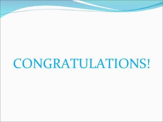 CONGRATULATIONS! 