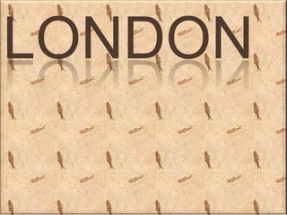 LONDON
 