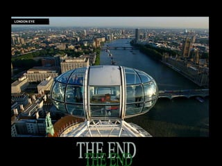 LONDON EYE
 