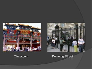 Chinatown Downing Street
 