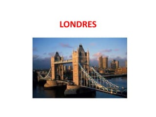 LONDRES
 