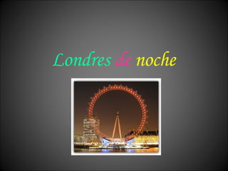 Londres   de  noche 