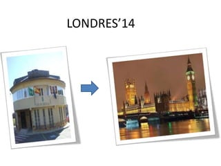 LONDRES’14
 