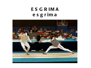 E S G R IM A
 e s g r im a
 