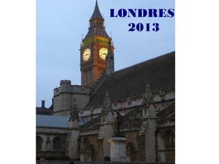 LONDRES
2013
 