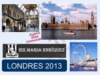 LONDRES 2013
 