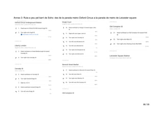 10 / 15
Annex 3: Ruta a peu pel barri de Soho: des de la parada metro Oxford Circus a la parada de metro de Leicester square
 