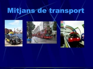 Mitjans de transport 
