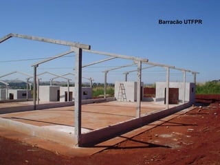 Barracão UTFPR
 