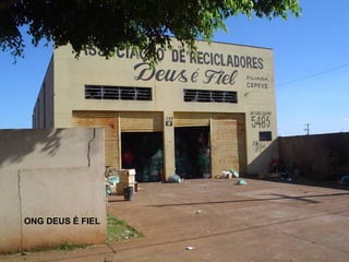 ONG DEUS É FIEL
 