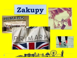 Zakupy
 