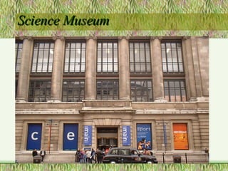 Science Museum 