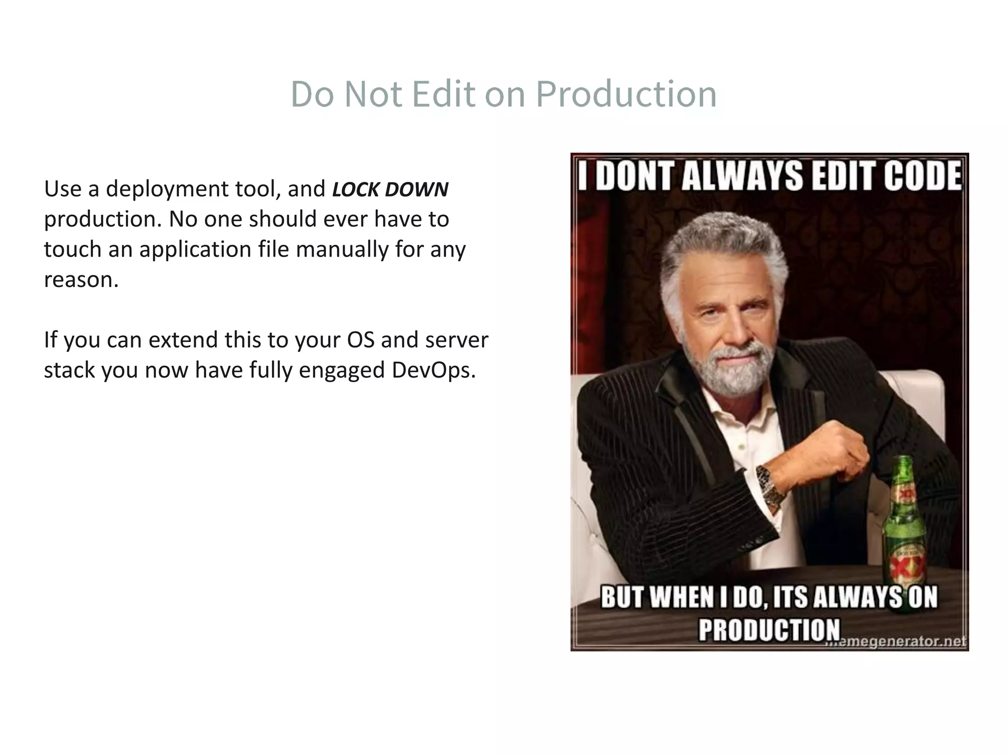 Use a deployment tool, and LOCK DOWN production. No one should ever have to touch an application file manually for any reason. If you can extend this to your OS and server stack you now have fully engaged DevOps. 