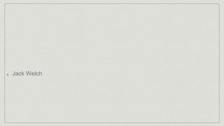 Jack Welch
 