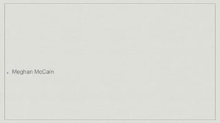 Meghan McCain
 