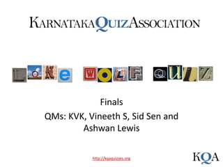 Lone Wolf Quiz Finals QMs: KVK, Vineeth S, Sid Sen and Ashwan Lewis 