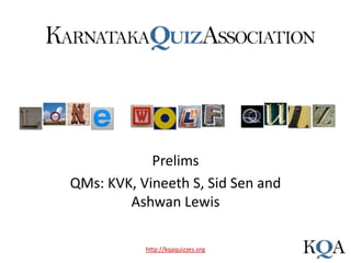 Lone Wolf Contest Prelims QMs: KVK, Vineeth S, Sid Sen and Ashwan Lewis 