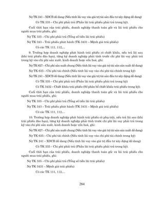 Nî TK 241 - XDCB dë dang (NÕu tÝnh l·i vay vµo gi¸ trÞ tµi s¶n ®Çu t− x©y dùng dë dang)
          Cã TK 335 - Chi phÝ ph¶i tr¶ (PhÇn l·i tr¸i phiÕu ph¶i tr¶ trong kú).
     Cuèi thêi h¹n cña tr¸i phiÕu, doanh nghiÖp thanh to¸n gèc vµ l·i tr¸i phiÕu cho
ng−êi mua tr¸i phiÕu, ghi:
    Nî TK 335 - Chi phÝ ph¶i tr¶ (Tæng sè tiÒn l·i tr¸i phiÕu)
    Nî TK 343 - Tr¸i phiÕu ph¸t hµnh (TK 3431 - MÖnh gi¸ tr¸i phiÕu)
          Cã c¸c TK 111, 112,...
      9. Tr−êng hîp doanh nghiÖp ph¸t hµnh tr¸i phiÕu cã chiÕt khÊu, nÕu tr¶ l·i sau
(khi tr¸i phiÕu ®¸o h¹n), tõng kú doanh nghiÖp ph¶i tÝnh tr−íc chi phÝ l·i vay ph¶i tr¶
trong kú vµo chi phÝ s¶n xuÊt, kinh doanh hoÆc vèn ho¸, ghi:
     Nî TK 627 - Chi phÝ s¶n xuÊt chung (NÕu tÝnh l·i vay vµo gi¸ trÞ tµi s¶n s¶n xuÊt dë dang)
     Nî TK 635 - Chi phÝ tµi chÝnh (NÕu tÝnh l·i vay vµo chi phÝ tµi chÝnh trong kú)
     Nî TK 241 - XDCB dë dang (NÕu tÝnh l·i vay vµo gi¸ trÞ tµi s¶n ®Çu t− x©y dùng dë dang)
          Cã TK 335 - Chi phÝ ph¶i tr¶ (PhÇn l·i tr¸i phiÕu ph¶i tr¶ trong kú)
          Cã TK 3432 - ChiÕt khÊu tr¸i phiÕu (Sè ph©n bæ chiÕt khÊu tr¸i phiÕu trong kú).
     Cuèi thêi h¹n cña tr¸i phiÕu, doanh nghiÖp thanh to¸n gèc vµ l·i tr¸i phiÕu cho
ng−êi mua tr¸i phiÕu, ghi:
    Nî TK 335 - Chi phÝ ph¶i tr¶ (Tæng sè tiÒn l·i tr¸i phiÕu)
    Nî TK 343 - Tr¸i phiÕu ph¸t hµnh (TK 3431 - MÖnh gi¸ tr¸i phiÕu)
          Cã c¸c TK 111, 112,...
      10. Tr−êng hîp doanh nghiÖp ph¸t hµnh tr¸i phiÕu cã phô tréi, nÕu tr¶ l·i sau (khi
tr¸i phiÕu ®¸o h¹n), tõng kú doanh nghiÖp ph¶i tÝnh tr−íc chi phÝ l·i vay ph¶i tr¶ trong
kú vµo chi phÝ s¶n xuÊt, kinh doanh hoÆc vèn ho¸, ghi:
     Nî TK 627 - Chi phÝ s¶n xuÊt chung (NÕu tÝnh l·i vay vµo gi¸ trÞ tµi s¶n s¶n xuÊt dë dang)
     Nî TK 635 - Chi phÝ tµi chÝnh (NÕu tÝnh l·i vay vµo chi phÝ tµi chÝnh trong kú)
     Nî TK 241 - XDCB dë dang (NÕu tÝnh l·i vay vµo gi¸ trÞ ®Çu t− x©y dùng dë dang)
          Cã TK 335 - Chi phÝ ph¶i tr¶ (PhÇn l·i tr¸i phiÕu ph¶i tr¶ trong kú).
     Cuèi thêi h¹n cña tr¸i phiÕu, doanh nghiÖp thanh to¸n gèc vµ l·i tr¸i phiÕu cho
ng−êi mua tr¸i phiÕu, ghi:
    Nî TK 335 - Chi phÝ ph¶i tr¶ (Tæng sè tiÒn l·i tr¸i phiÕu)
    Nî TK 3431 - MÖnh gi¸ tr¸i phiÕu)
          Cã c¸c TK 111, 112,...



                                            284
 