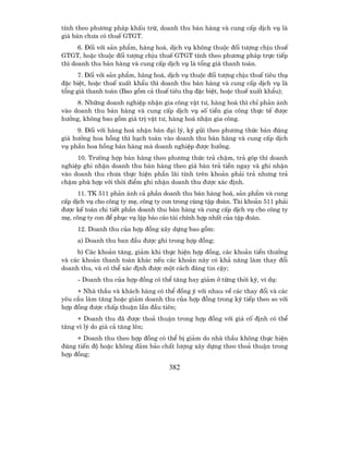 tÝnh theo ph−¬ng ph¸p khÊu trõ, doanh thu b¸n hµng vµ cung cÊp dÞch vô lµ
gi¸ b¸n ch−a cã thuÕ GTGT.
      6. §èi víi s¶n phÈm, hµng ho¸, dÞch vô kh«ng thuéc ®èi t−îng chÞu thuÕ
GTGT, hoÆc thuéc ®èi t−îng chÞu thuÕ GTGT tÝnh theo ph−¬ng ph¸p trùc tiÕp
th× doanh thu b¸n hµng vµ cung cÊp dÞch vô lµ tæng gi¸ thanh to¸n.
      7. §èi víi s¶n phÈm, hµng ho¸, dÞch vô thuéc ®èi t−îng chÞu thuÕ tiªu thô
®Æc biÖt, hoÆc thuÕ xuÊt khÈu th× doanh thu b¸n hµng vµ cung cÊp dÞch vô lµ
tæng gi¸ thanh to¸n (Bao gåm c¶ thuÕ tiªu thô ®Æc biÖt, hoÆc thuÕ xuÊt khÈu);
     8. Nh÷ng doanh nghiÖp nhËn gia c«ng vËt t−, hµng ho¸ th× chØ ph¶n ¸nh
vµo doanh thu b¸n hµng vµ cung cÊp dÞch vô sè tiÒn gia c«ng thùc tÕ ®−îc
h−ëng, kh«ng bao gåm gi¸ trÞ vËt t−, hµng ho¸ nhËn gia c«ng.
     9. §èi víi hµng ho¸ nhËn b¸n ®¹i lý, ký göi theo ph−¬ng thøc b¸n ®óng
gi¸ h−ëng hoa hång th× h¹ch to¸n vµo doanh thu b¸n hµng vµ cung cÊp dÞch
vô phÇn hoa hång b¸n hµng mµ doanh nghiÖp ®−îc h−ëng.
     10. Tr−êng hîp b¸n hµng theo ph−¬ng thøc tr¶ chËm, tr¶ gãp th× doanh
nghiÖp ghi nhËn doanh thu b¸n hµng theo gi¸ b¸n tr¶ tiÒn ngay vµ ghi nhËn
vµo doanh thu ch−a thùc hiÖn phÇn l·i tÝnh trªn kho¶n ph¶i tr¶ nh−ng tr¶
chËm phï hîp víi thêi ®iÓm ghi nhËn doanh thu ®−îc x¸c ®Þnh.
      11. TK 511 ph¶n ¸nh c¶ phÇn doanh thu b¸n hµng ho¸, s¶n phÈm vµ cung
cÊp dÞch vô cho c«ng ty mÑ, c«ng ty con trong cïng tËp ®oµn. Tµi kho¶n 511 ph¶i
®−îc kÕ to¸n chi tiÕt phÇn doanh thu b¸n hµng vµ cung cÊp dÞch vô cho c«ng ty
mÑ, c«ng ty con ®Ó phôc vô lËp b¸o c¸o tµi chÝnh hîp nhÊt cña tËp ®oµn.
     12. Doanh thu cña hîp ®ång x©y dùng bao gåm:
     a) Doanh thu ban ®Çu ®−îc ghi trong hîp ®ång;
     b) C¸c kho¶n t¨ng, gi¶m khi thùc hiÖn hîp ®ång, c¸c kho¶n tiÒn th−ëng
vµ c¸c kho¶n thanh to¸n kh¸c nÕu c¸c kho¶n nµy cã kh¶ n¨ng lµm thay ®æi
doanh thu, vµ cã thÓ x¸c ®Þnh ®−îc mét c¸ch ®¸ng tin cËy;
     - Doanh thu cña hîp ®ång cã thÓ t¨ng hay gi¶m ë tõng thêi kú, vÝ dô:
     + Nhµ thÇu vµ kh¸ch hµng cã thÓ ®ång ý víi nhau vÒ c¸c thay ®æi vµ c¸c
yªu cÇu lµm t¨ng hoÆc gi¶m doanh thu cña hîp ®ång trong kú tiÕp theo so víi
hîp ®ång ®−îc chÊp thuËn lÇn ®Çu tiªn;
     + Doanh thu ®· ®−îc tho¶ thuËn trong hîp ®ång víi gi¸ cè ®Þnh cã thÓ
t¨ng v× lý do gi¸ c¶ t¨ng lªn;
     + Doanh thu theo hîp ®ång cã thÓ bÞ gi¶m do nhµ thÇu kh«ng thùc hiÖn
®óng tiÕn ®é hoÆc kh«ng ®¶m b¶o chÊt l−îng x©y dùng theo tho¶ thuËn trong
hîp ®ång;

                                     382
 
