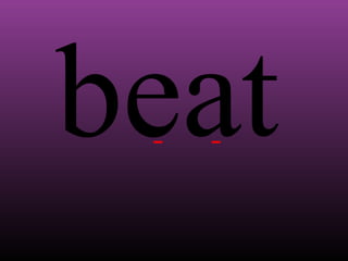 beat

 