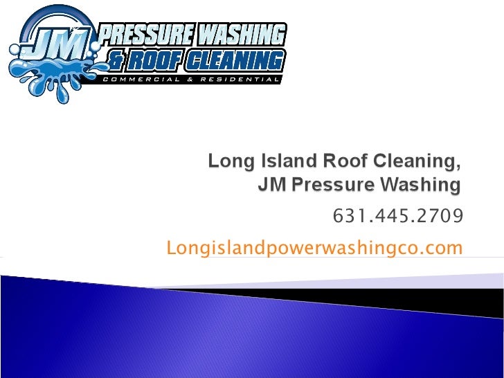 Long Island Power Washing Company Jm Pressure Washing