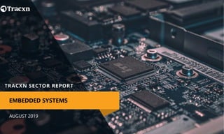 AUGUST 2019
EMBEDDED SYSTEMS
 