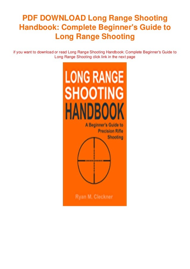 Long Range Shooting Handbook Complete Beginner's Guide to Long Range