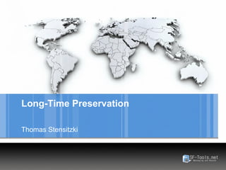 Long-Time Preservation

Thomas Stensitzki
 