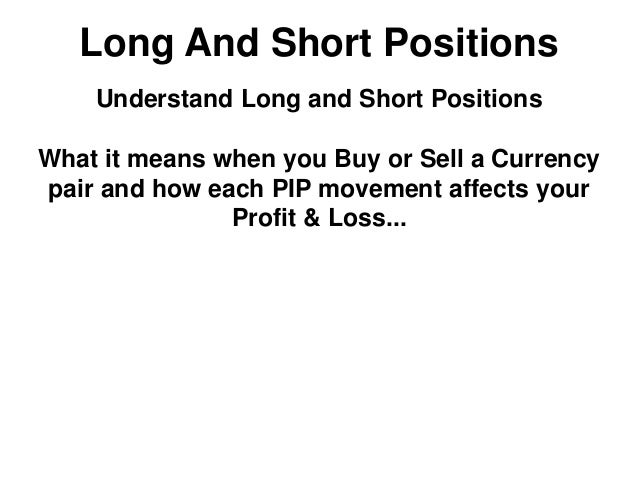 Forex open positions buy sell long short