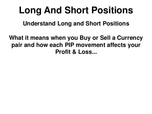 Forex open positions buy sell long short